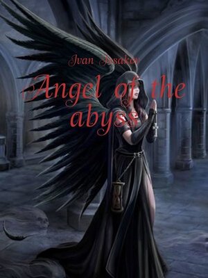 cover image of Angel of the abyss